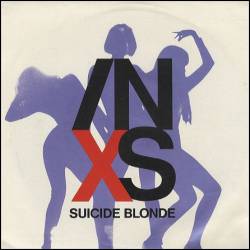 INXS : Suicide Blonde